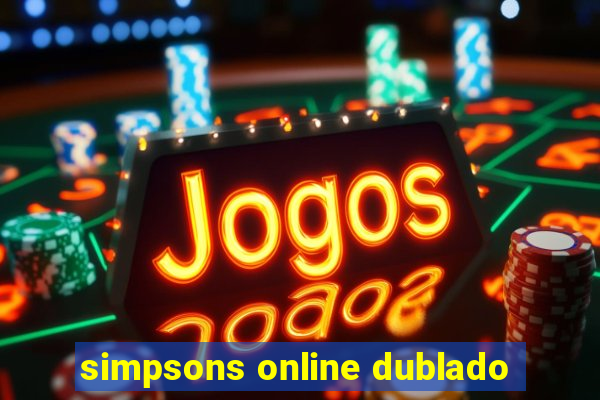 simpsons online dublado